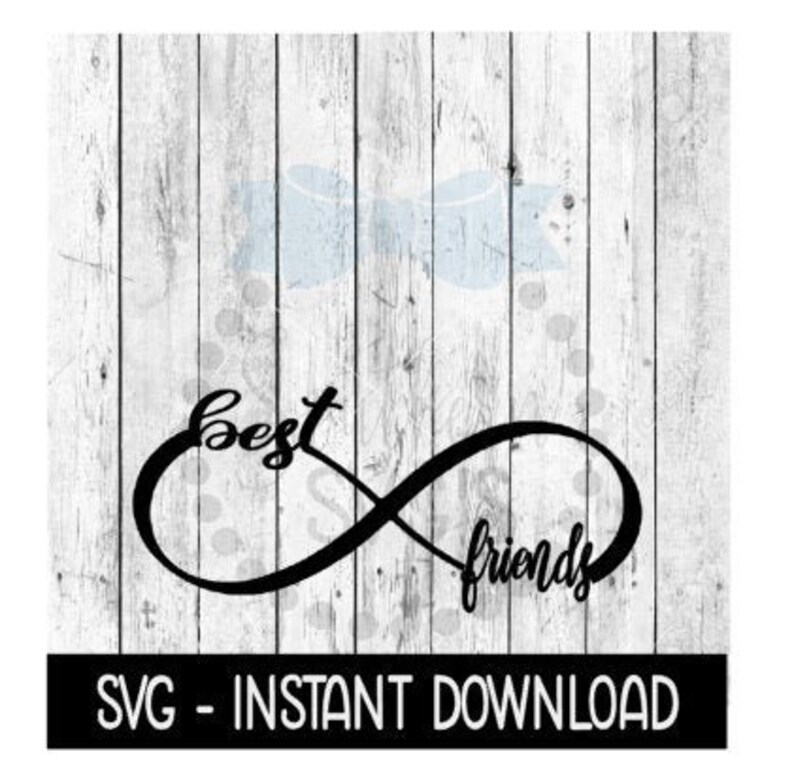 Free Free 145 Best Friends Infinity Svg SVG PNG EPS DXF File