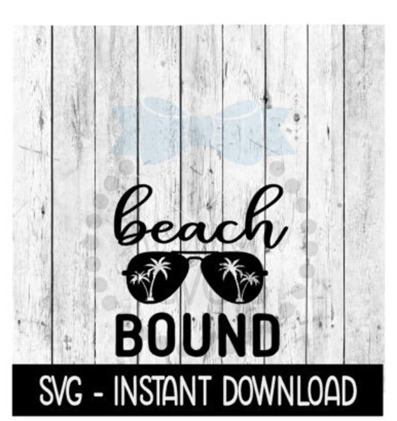 Beach Bound Svg Anchor Beach Summer Svg Svg Files Instant Etsy