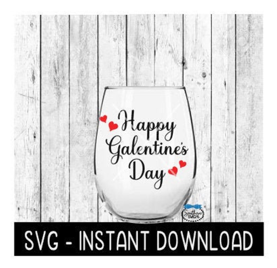 Happy Galentine's Day, Valentines Day SVG, SVG Files, Instant Download ...
