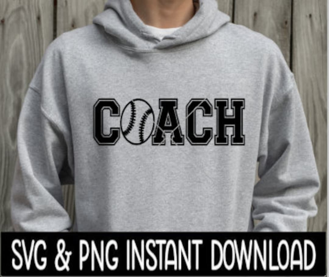 Baseball Coach SVG, Baseball Coach PNG, Coach Tee Shirt Svg, Coach PNG
