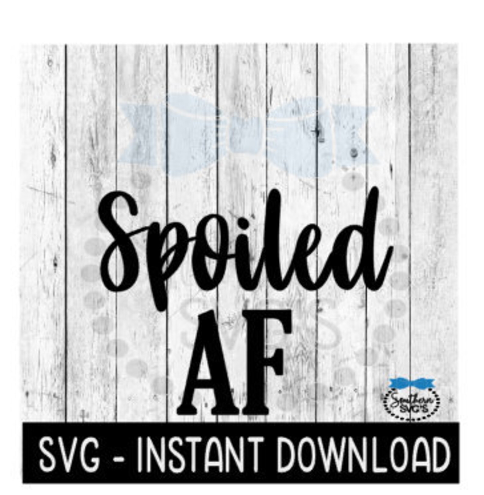 Download Spoiled AF SVG Funny Sarcastic Wine SvG Tee Shirt SVG File | Etsy