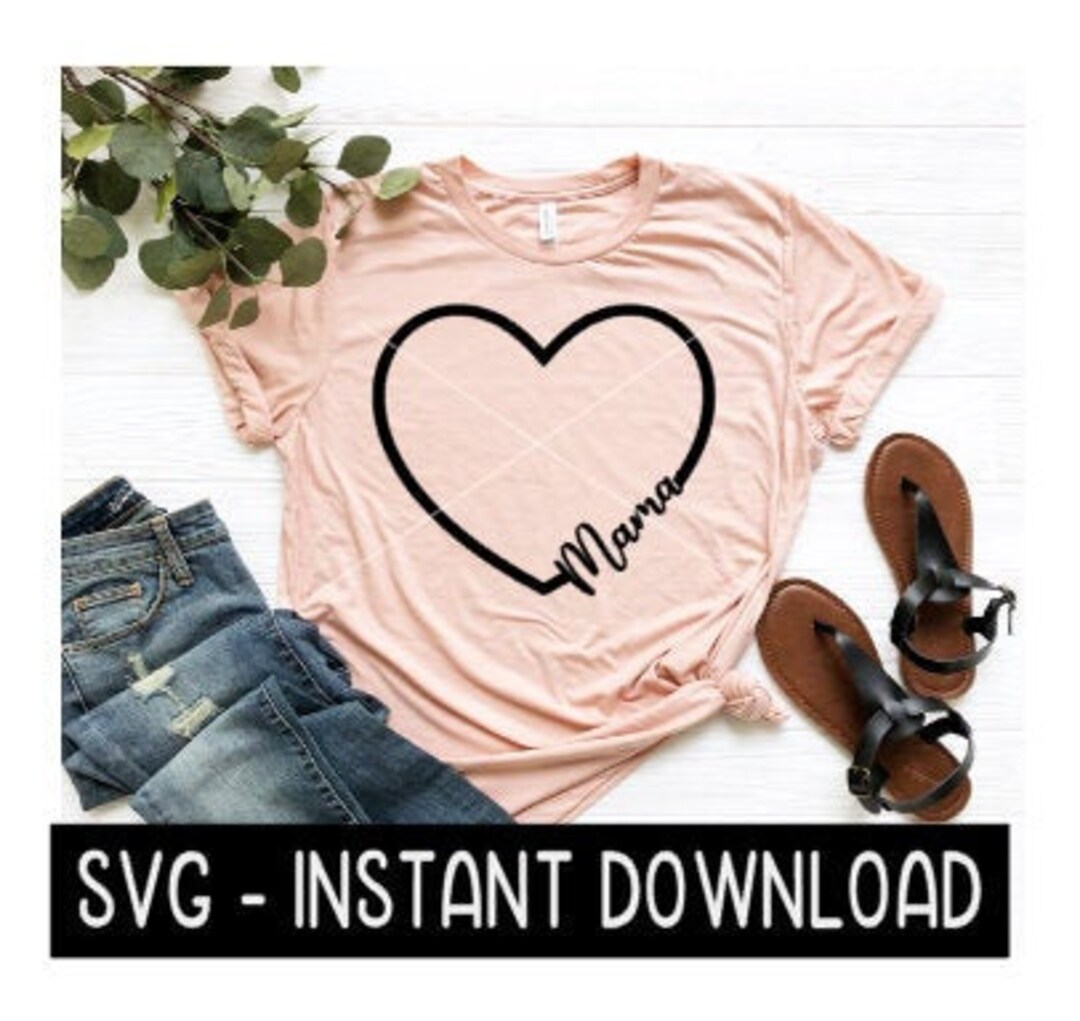 Mama Heart Frame SVG Tee Shirt SVG Files Instant Download - Etsy