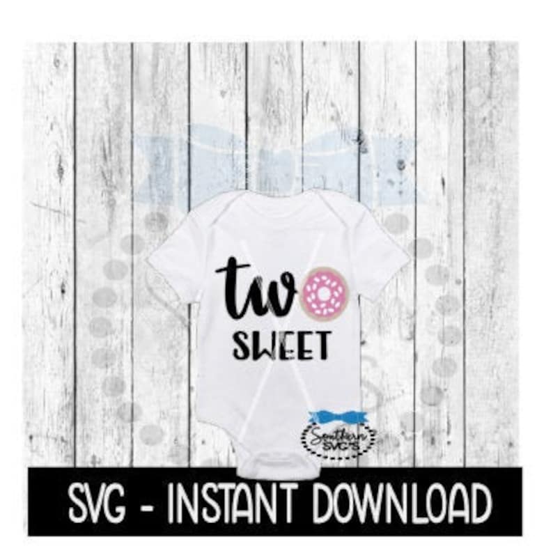 Download Two Sweet Birthday 2nd Birthday Donut Bodysuit SVG SVG | Etsy