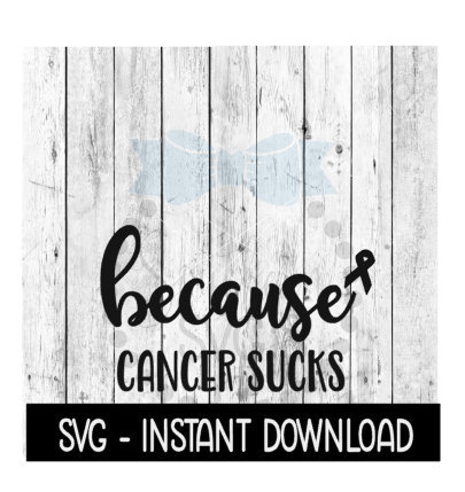 Because Cancer Sucks SVG Breast Cancer SVG File Instant - Etsy