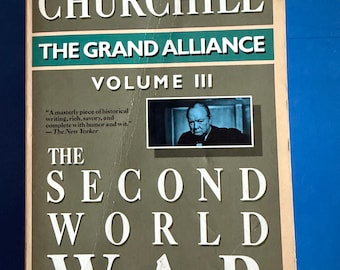 Winston Churchill the Grand Allance volume 3 the Second World War WW2