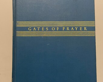 Gates Of Prayer The New Union Prayerbook Weekdays Sabbaths and Festivals Services and Prayers for Synagoge and Home published 1975
