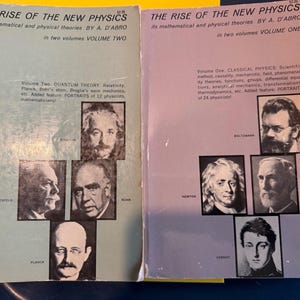 The Rise of The New Physics its mathematical and physical theories Volumes 1 and 2 Quantum Theory and Classical Physics Einstein Newton 1951