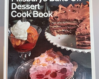 Pillsbury’s Bake Off Dessert Cook Book 1968 pie crust tips rhubarb pie lemon custard apricot cake Chocolate Roll Cheesecake nice condition