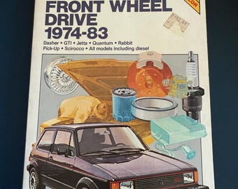 Volkswagen Front Wheel Drive 1974-1983 Chilton’s Repair and Tune Up Guide Rabbit  Quantum Jetta Scirocco
