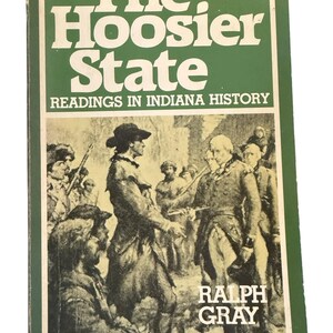Lecturas del estado de Indiana, vol. 1, Ralph D. Gray, 1980. Prehistoria de Indiana, Guerra Civil, edición de bolsillo, historia regional.