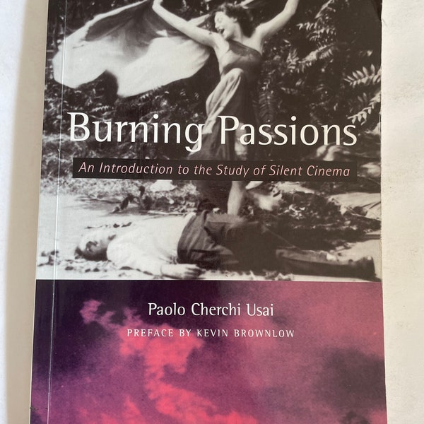 Burning passions the study of silent cinema