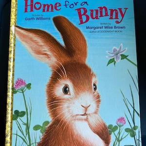 Home for a Bunny extra large Golden Book by Margaret Wise Brown pictures by Garth  Williams
