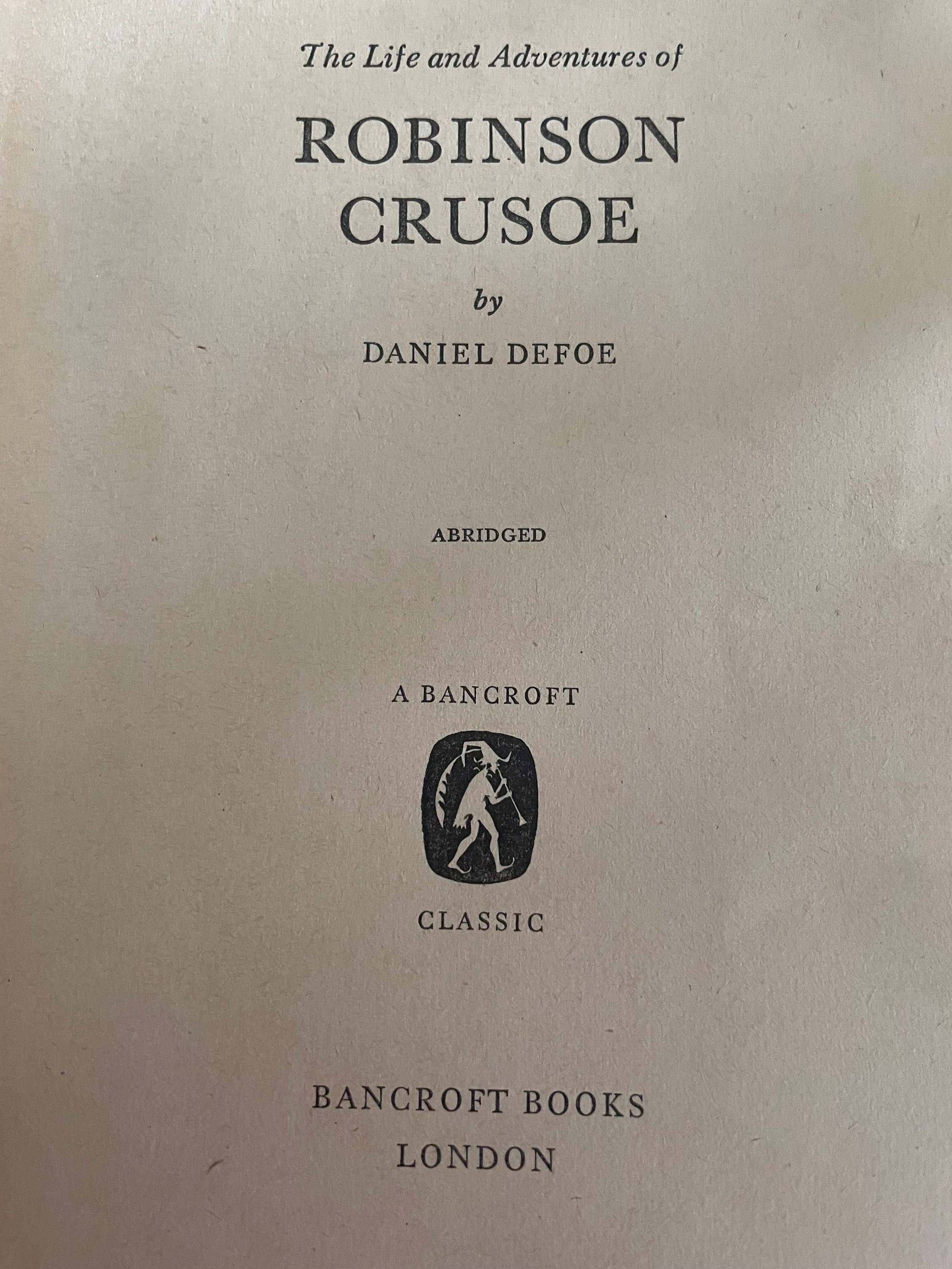Robinson Crusoe by Daniel Defoe 1971 Printed in Germany Bancroft ...
