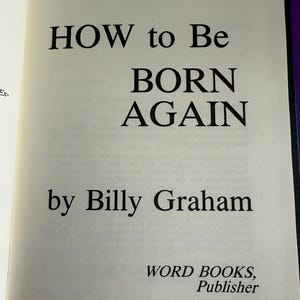 How to be born Again by Billy Graham 1977 hardcover