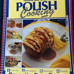 Polish Cooking and Baking Borsch Pierozki dumpling soup poppy seed cake beef rolls and so much more!