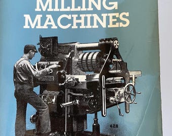 Milling and Milling Machines