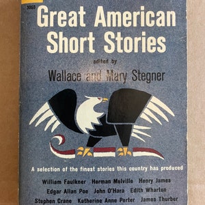 Great Smerican Short Stories by Stegner includes Steinbeck Irving Twain