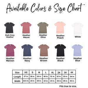 May include: A color and size chart for t-shirts. The chart displays various t-shirt colors, including dark grey, mauve, olive, peach, and white. Additional colors are maroon, navy, brown, black, and blue. The size chart shows measurements from XS to 4X, with length ranging from 27 to 34 inches and width from 16.5 to 30 inches.