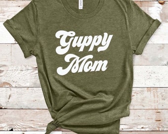 Guppy Mom Shirt, Fish Lover Tee