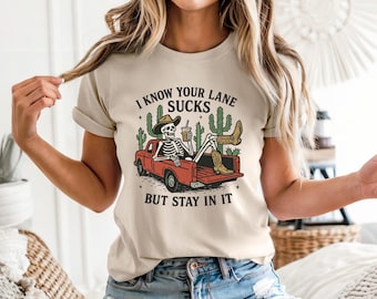 Funny Skeleton Graphic T-Shirt, Stay In Your Lane Tee