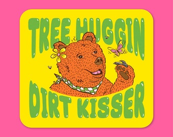 Tree Huggin Dirt Kisser Bear Sticker Van Life Hippie Life Hippie Sticker Tree Lover Nature Lover Sticker Funny Sticker Tumbler Sticker