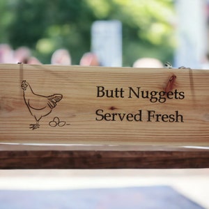 Butt Nuggets Served Fresh/ Carved Chicken Sign/ Wooden Chicken Sign/ Wooden Farm Sign/ Funny Chicken Sign/ Fresh Eggs Sign/ Farm Humor