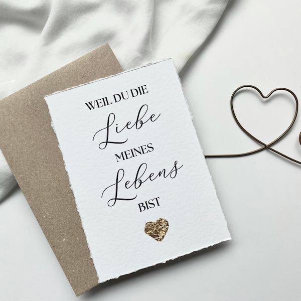 Valentinstag /Postkarte/ Blattgold /gerissene Kanten/Liebe meines Lebens /Für Dich/ Ich liebe Dich /Liebe
