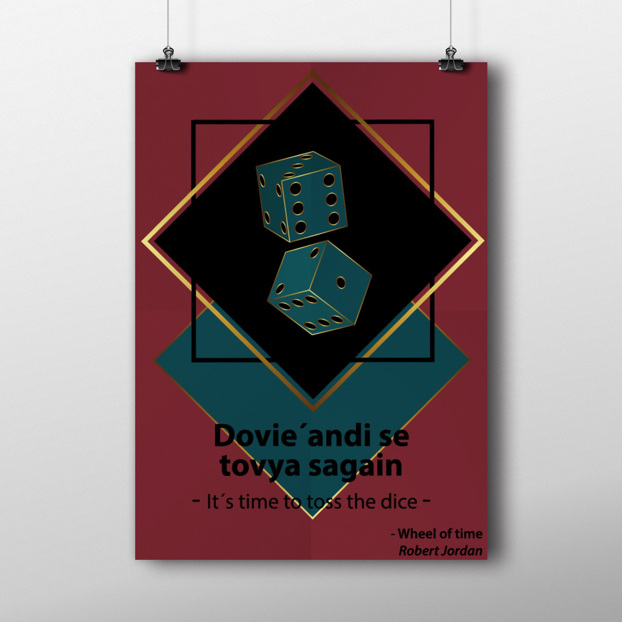 Digital Download Time to Toss the Dice, Wheel of Time Quote Art Print