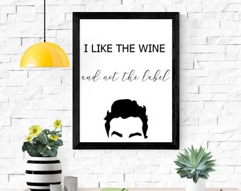 I Like the Wine and Not the Label Wall Art | Schitt's Creek I  David Rose Inspired Sign ~ Digital Download