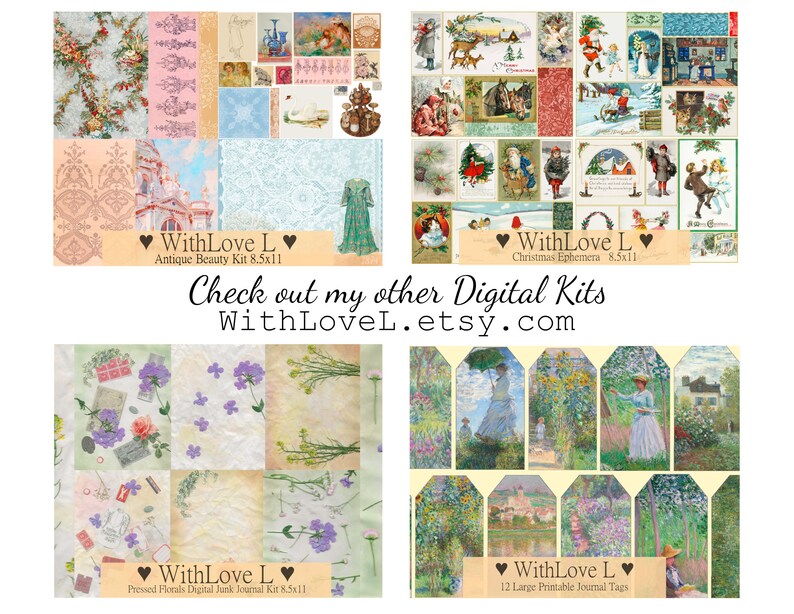May include: A collage of four digital paper packs for scrapbooking and junk journaling. The packs include images of flowers, vintage illustrations, and holiday scenes. The text "WithLove L" and "Check out my other Digital Kits WithLoveL.etsy.com" is included in the image.