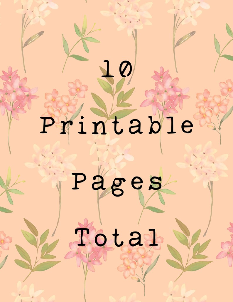 May include: A peach-colored background with a floral pattern. The text "10 Printable Pages Total" is centered on the image.