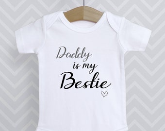 Daddy is my Bestie Baby Grow Bodysuit Babygrow Announcement Pregnant Reveal Baby Shower Gift Surprise Dad Dada Papa Choice of text colour