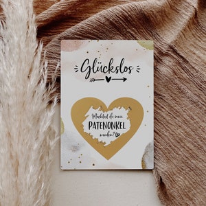 Rubbelkarte Patenonkel fragen - Willst du mein Patenonkel werden - Möchtest du mein Patenonkel werden Rubbelkarte