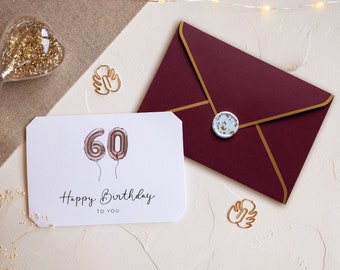 60 Geburtstag Karte - Happy Birthday to you 60 - Geburtstagskarte 60 mit dunkelrotem Kuvert und Wachssiegel