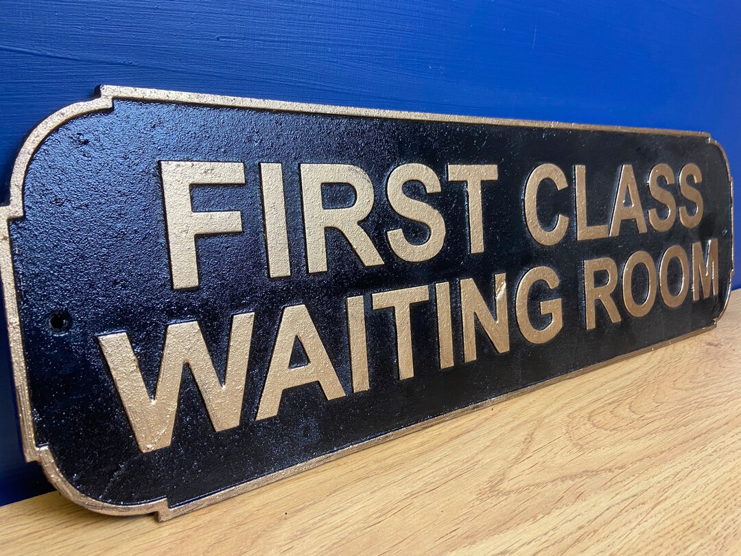 Black & Gold First Class Waiting Room Cast Iron Sign Plaque Etsy