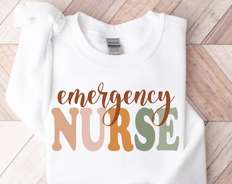 Emergency Nurse Crewneck Sweatshirt ER Nurse Gift ED Nursing Shirt T-shirt Shirts Emergency RN Hoodie Gift for Nurse Grad Gift Graduation