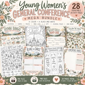 May include: A digital printable activity bundle titled Young Women's General Conference Mega Bundle, featuring 28 pages including coloring, games, mazes, mad libs, I spy, and journal pages with floral illustrations and religious text.