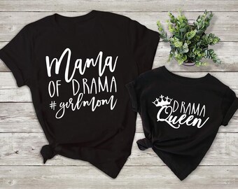 Mama of Drama or Drama Queen T-Shirt // ONE SHIRT ONLY // Mommy and Me Shirt Set // Mother of Girls Tee // Mother and Daughter Tshirt