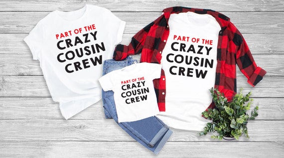 Part of the Crazy Cousin Crew T Shirt // Family Reunion, Christmas