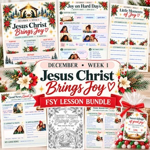 May include: A collection of printed FSY lesson materials for December Week 1 titled Jesus Christ Brings Joy, featuring activity sheets, prompt cards, a coloring page, and a bag of red and green candies with a tag reading Sweet tidings of great joy.