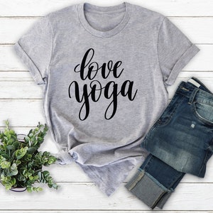 Love Yoga // Yoga Shirt //  Mindfulness // Mindfulness Shirt // Meditation // Meditation Shirt // Funny Yoga shirt