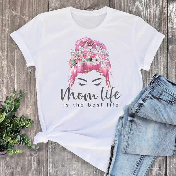 Messy Bun Mom Life T-Shirt //Vintage Look Mom Shirt // New Mom Gift //  Mother's Day // Mom Life Is the Best Life // Mommin' Ain't Easy