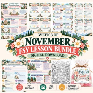 May include: A digital lesson bundle for November featuring multiple printable activity sheets with floral and mountain graphics, text including Week 3 of November FSY Lesson Bundle, and a bag of candies with a tag reading The Truth Is Sweet.