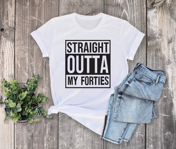Straight Outta My Forties T-shirt // 50th Fiftieth Birthday Tee 