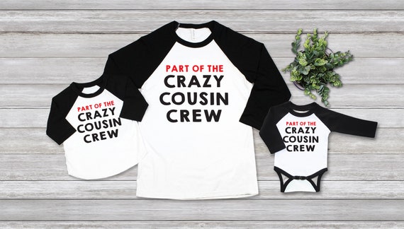 Part of the Cousin Crew Raglan T Shirt // Family reunion, Christmas,  Thanksgiving // ONE SHIRT ONLY