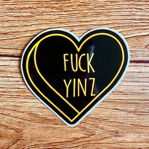 F*** Yinz Pittsburgh Candy Heart Vinyl Sticker