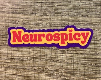 Neurospicy - Handmade Vinyl Sticker