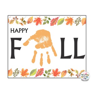 May include: A printable sign with the text "Happy Fall" in black letters. The letter "F" is replaced with an orange handprint. The sign is decorated with a border of watercolor leaves in shades of orange, yellow, and green.