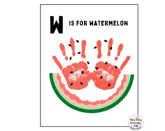 W is for Watermelon Handprint Template / Letter W / DIY Alphabet Craft / Preschool Activity / Toddler Craft / Teacher Art Print / Summer