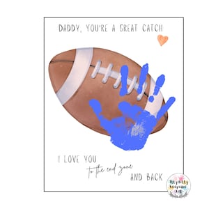 Daddy's A Great Catch Handprint Football Template / Fathers Day Craft / Toddler Activity / Preschool Artwork / Birthday Craft / Fathers Card